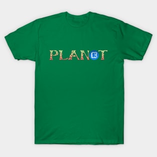 Plant for Our Planet | Celebrating Nature on Earth Day T-Shirt